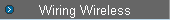 Wiring Wireless