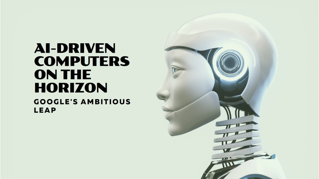 Google’s Ambitious Leap
